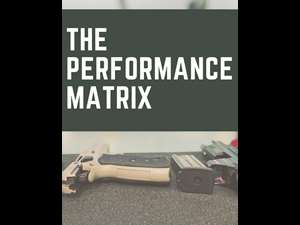 The Preformance Matrix