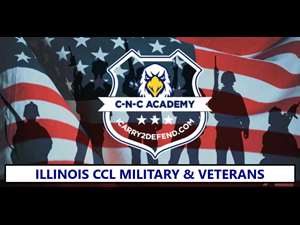 ILLINOIS MILITARY & VETERAN CONCEALED CARRY CLASS