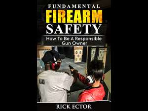 Fundamental Firearm Safety